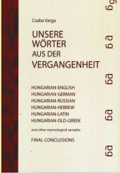 Varga Csaba: UNSERE WÖRTER AUS DER VERGANGENHEIT